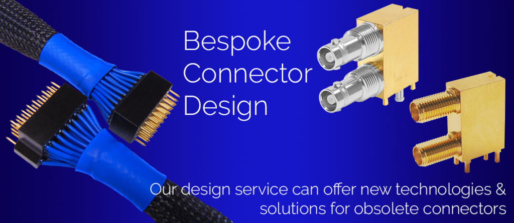 Bespoke Connector Design from Cambridge Bespoke Connector Design from Cambridge